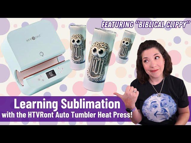 My Journey Into Sublimation (featuring the HTVRONT Auto Tumbler Heat Press)
