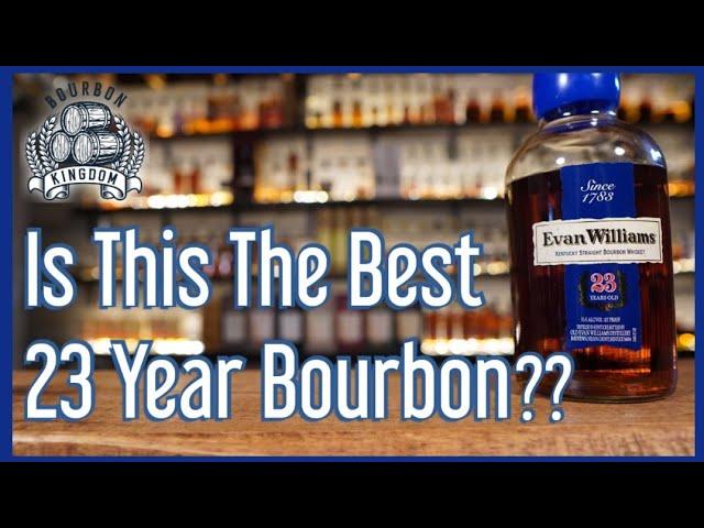 Is This The Best 23 Year Bourbon Ever? Evan Williams 23 Year Review