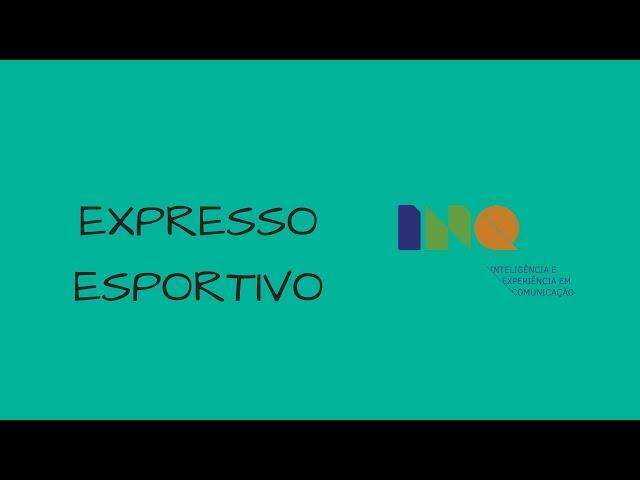 Expresso Esportivo #2 - 26.09.2017