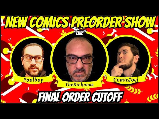 The FINAL ORDER CUTOFF Comic Book Show