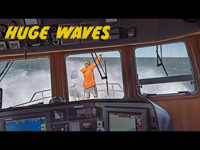 HUGE OCEAN WAVES! HORRIBLE CRUISING WEATHER! Nordhavn trawler life #163