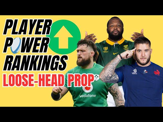 PLAYER POWER RANKINGS | 1. LOOSE-HEAD PROP