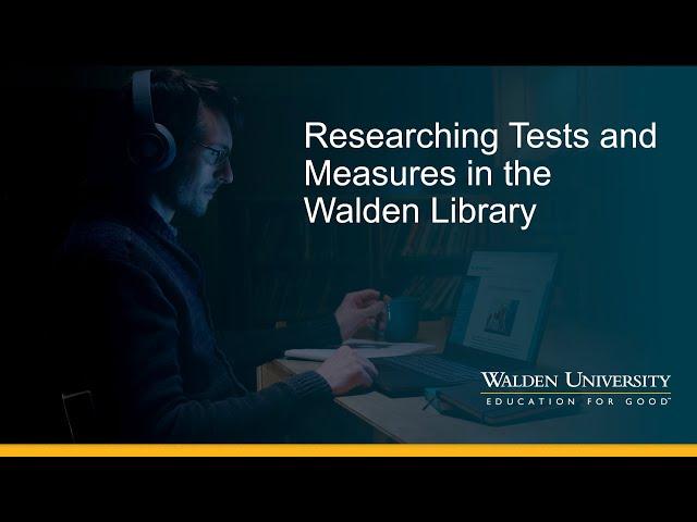 Researching Tests and Measures in the Walden Library