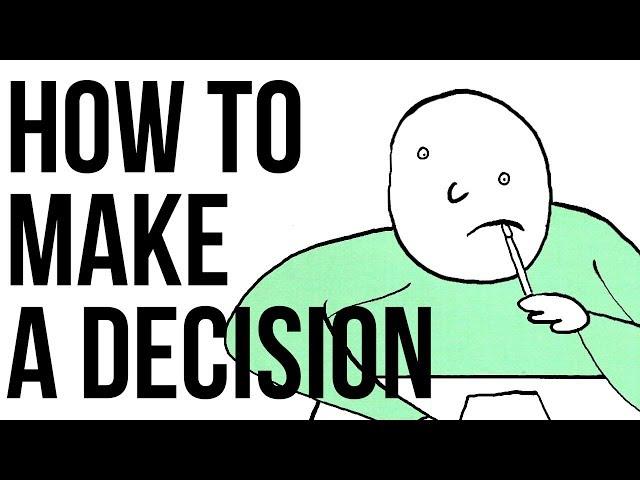 How to Make a Decision