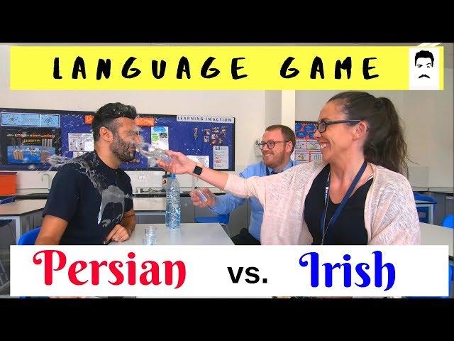 Language game. Persian vs. Irish