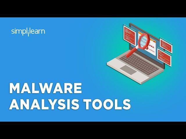  Malware Analysis Tools | Malware Analysis Techniques | Malware Detection Tools | Simplilearn