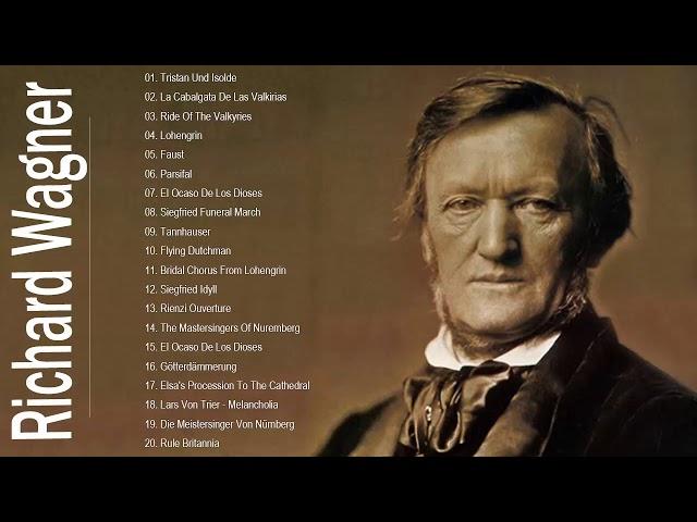 The Best Song Of Richard Wagner ||  Richard Wagne Top Hit Collection