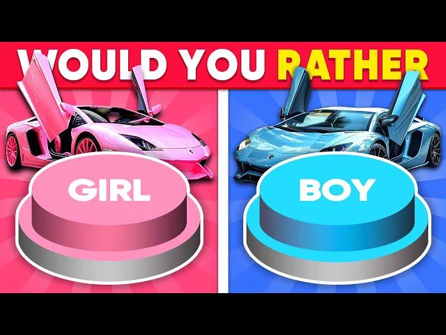 Would You Rather? GIRL or BOY Edition ️ Daily Quiz