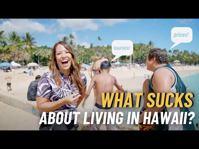 What SUCKS about Living in Hawaii?