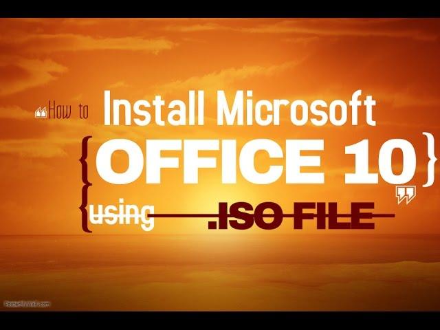 How to install Microsoft office with .iso File