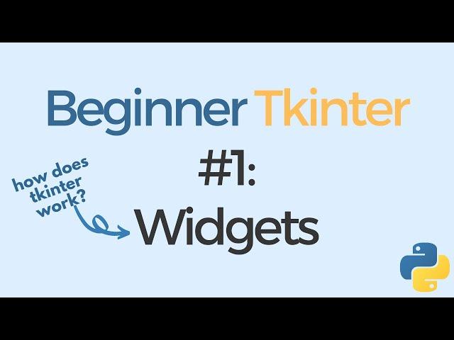 Tkinter tutorial for beginners #1: mainloop(), Widgets, Widget Hierarchy