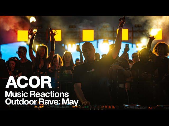 ACOR | Music Reactions Outdoor Rave: May