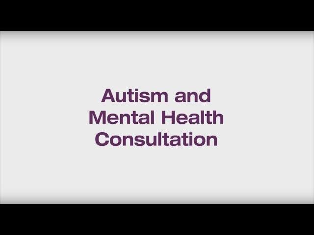 Autism and Mental Health Consultation