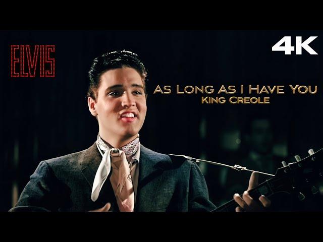 Elvis Presley - As Long As I Have You (4K Music Video) | Colorized & Remastered | King Creole (1958)