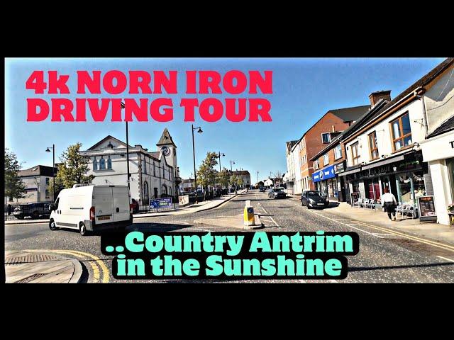 4k NORTHERN IRELAND DRIVE- County Antrim in the Sunshine