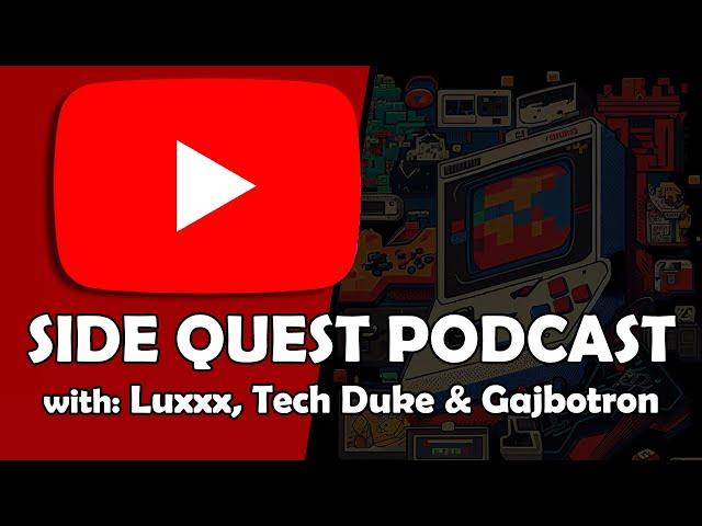 SIDE QUEST PODKAST: OSTALI SMO BEZ SENFA NA KOTI 45! (w/ Luxxx/Tech Duke/Gajbotron)