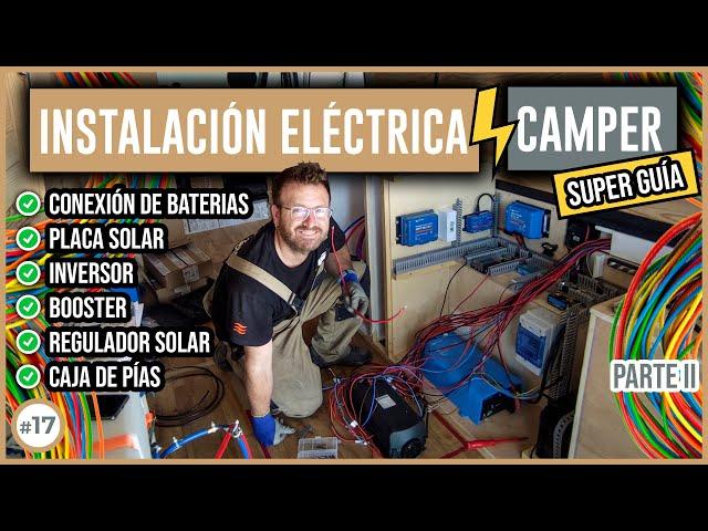 INSTALACIÓN ELÉCTRICA en FURGONETA  Batería, Placa solar, Inversor │GUÍA COMPLETA