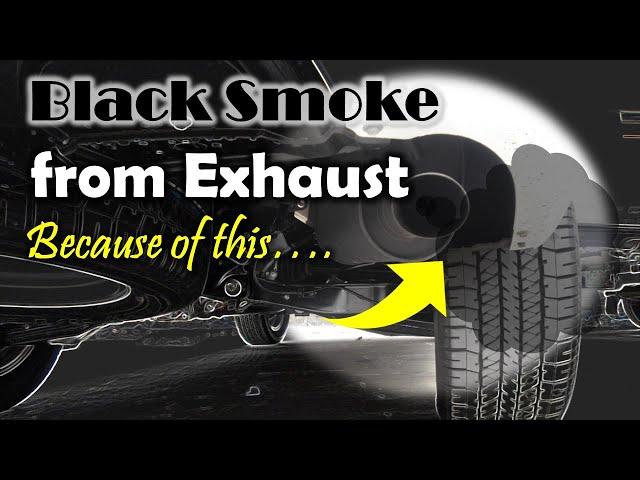 What Your Black Exhaust Smoke Is Trying To Tell You?