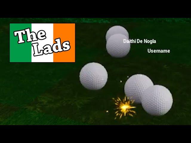 We Gathered The Irish Lads to Knock Our Balls Together in Golf It