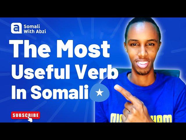 The Most Useful Verb in Somali Language - "Rabaa"