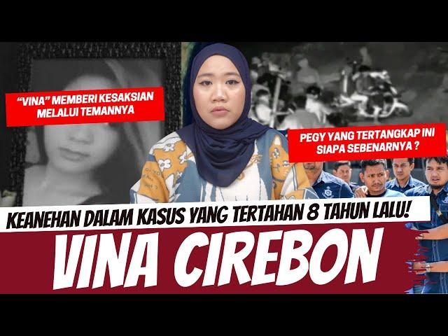 KEANEHAN KASUS 8 TAHUN LALU - VINA CIREBON