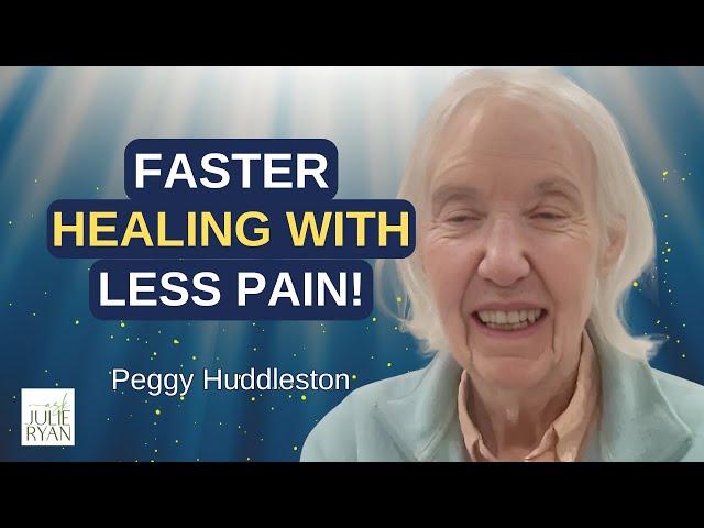 Doctors WON’T Tell You: Your Mind CAN Heal Your Body! Transform Your Health! I Peggy Huddleston