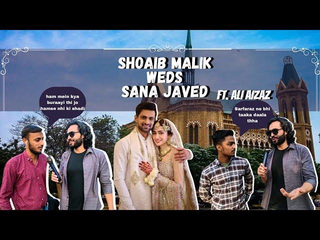 Shoaib Malik Weds Sana Javed ||  Episode 78 || FT. Ali Aizaz