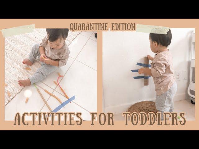 Activities For Babies + Toddlers | Quarantine Edition