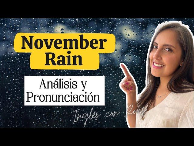  Pronunciación (I.P.A.) | November Rain ️