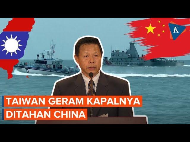 Kapal Nelayannya Ditahan China, Taiwan Murka