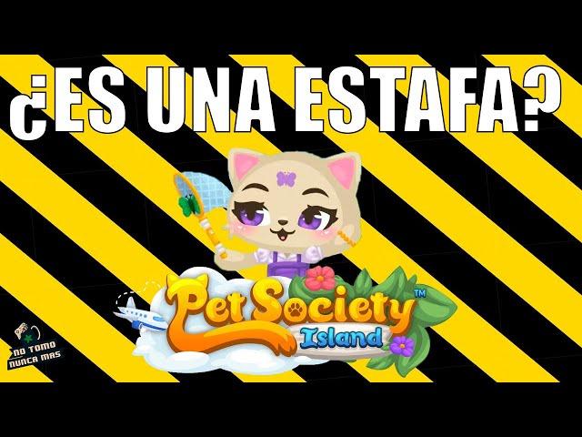 MUCHO CUIDADO: ¿PET SOCIETY ISLAND ES UNA ESTAFA?