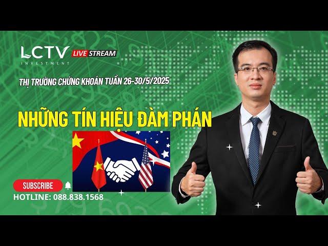 #284: Những tín hiệu đàm phán / TTCK 26.5.25