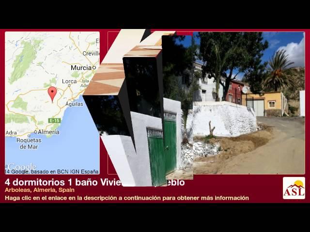 4 dormitorios 1 baño Vivienda de pueblo se Vende en Arboleas, Almeria, Spain