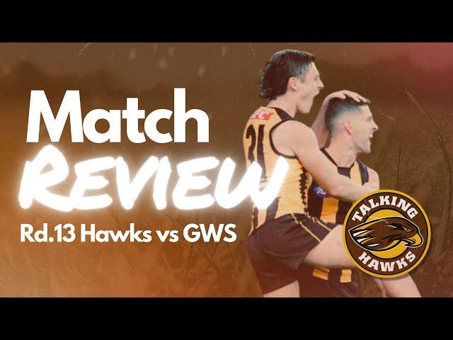 Round 13 Review |  Hawthorn vs GWS  Livestream - Talking Hawks