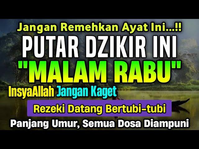 Dzikir Mustajab Malam Rabu Berkah, InsyaAllah Rezekimu Mengalir Deras | Night Dua, Zikir Malam