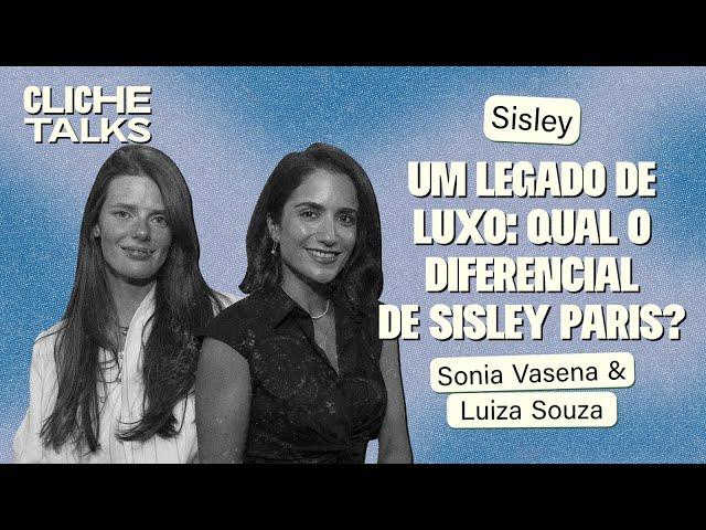 Um legado de luxo: Qual o diferencial de Sisley Paris?  | Cliche Talks #ep50