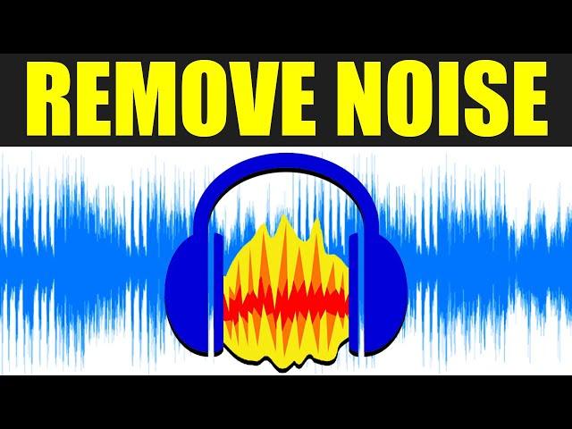 How To REMOVE Background Noise In Audacity - Easy Guide