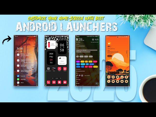Top 10 Unique Android Launchers You Must Try in 2025! (Mind-Blowing UI )