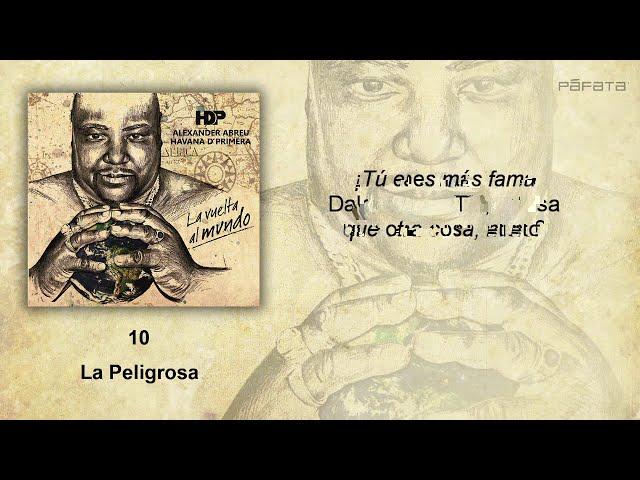 Havana D'Primera - La Peligrosa | Official Lyric Video