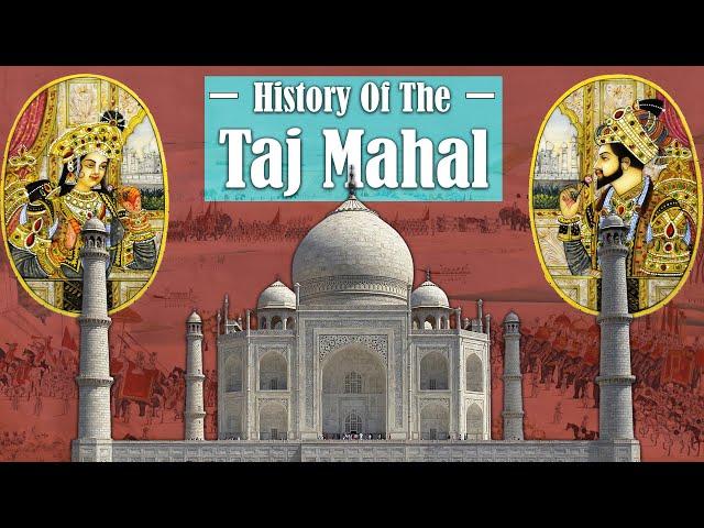 History of the Taj Mahal