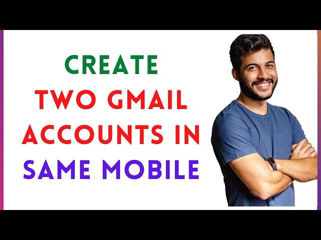 Two Gmail Account In Same Number| How To Create Two Gmail Accounts in Same Mobile Number