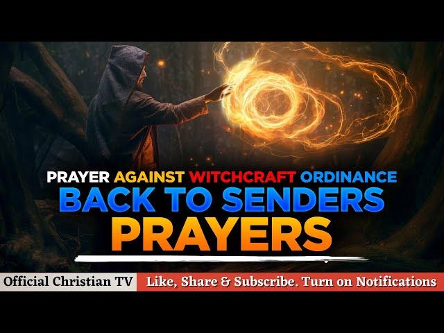 PRAYER AGAINST WITCHCRAFT ORDINANCE | Official Christian TV