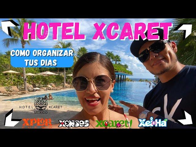 ▶ HOTEL XCARET MEXICO || ▶ How to Organize your days (2023) MAKE THE MOST OF Your Stay 