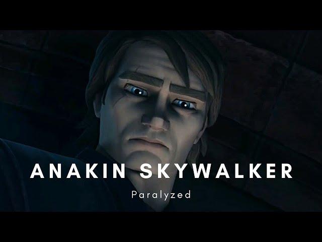 Anakin Skywalker | Paralyzed