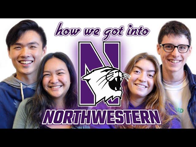 How We Got Into Northwestern University | SAT Scores, GPA, Common App Essay + More