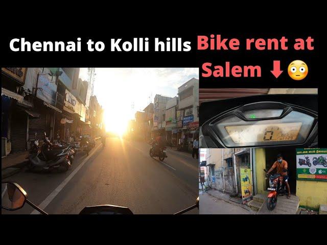 Chennai to Kolli hills :: Part 1 :: Rental bike at Salem :: Iyarkai Rasigan