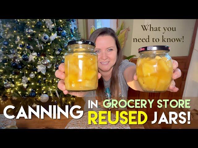 Reusing Grocery Jars to Can In ? What You Need to Know