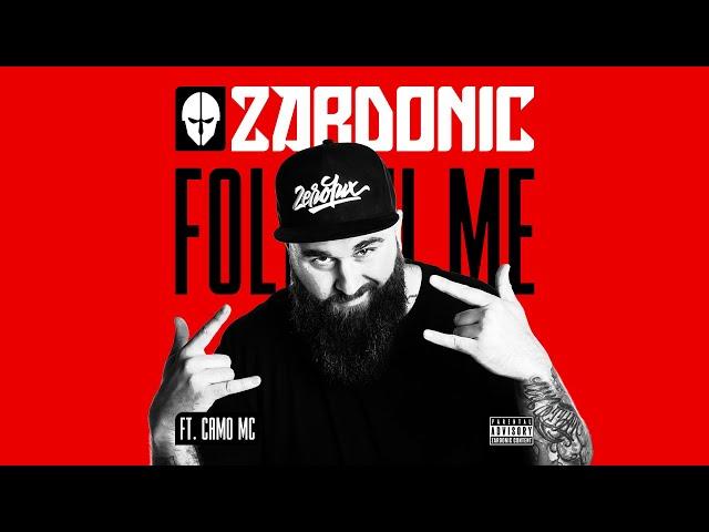 Zardonic ft Camo MC - Follow Me