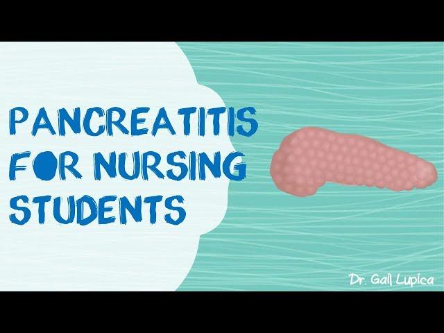 Pancreatitis Overview for Nursing Students