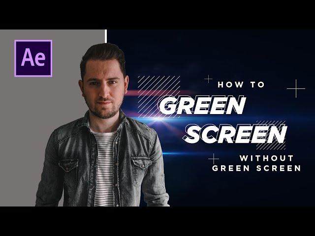 How To Do Green Screen...WITHOUT A Green Screen (After Effects)